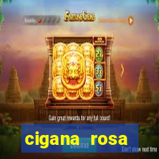 cigana rosa vermelha historia